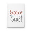 Grace Over Guilt Hardcover Journal — Inspirational Christian Notebook