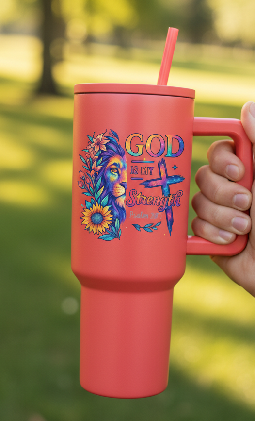Pre-Order: God Is My Strength: Inspirational 40 Oz Tumbler